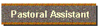 Pastoral Assistant