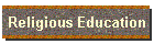 Religious Education